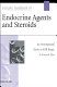 Ashgate handbook of endocrine system agents and steroids /