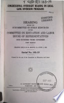 Congressional oversight hearing on local gang diversion programs : hearing before the Subcommittee on Human Resources of the Committee on Education and Labor, House of Representatives, One Hundred Third Congress, first session, hearing held in El Monte, CA, June 4, 1993