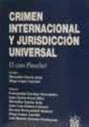 Crimen internacional y jurisdicción universal : (el caso Pinochet) /