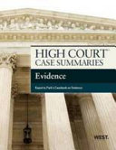 High court case summaries keyed to Waltz, Park and Friedman's casebook on evidence, 12th edition.