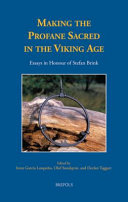 Making the profane sacred in the Viking Age : essays in honour of Stefan Brink /