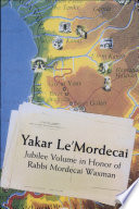 Yakar le'Mordecai = [Yeḳar le-Mordekhai] : jubilee volume in honor of Rabbi Mordecai Waxman : essays on Jewish thought, American Judaism, and Jewish-Christian relations /