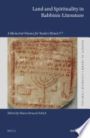 Land and spirituality in rabbinic literature : a memorial volume for Yaakov Elman /