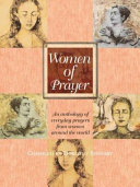 Women of prayer : an anthology of everyday prayers from women around the world /