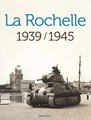 La Rochelle, 1939-1945 /