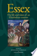 Essex : the cultural impact of an Elizabethan courtier /