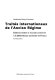 Trait�es internationaux de lAncien R�egime : �editions isol�ees et recueils conserv�es �a la Biblioth�eque nationale de France : catalogue /