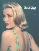 Grace Kelly : a life in pictures /