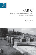 Radici : studi di storia e storiografia greca offerti a Clara Talamo /