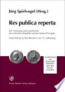 Res publica reperta : zur Verfassung und Gesellschaft der römischen Republik und des frühen Prinzipats : Festschrift für Jochen Bleicken zum 75. Geburtstag /