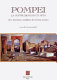 Pompei : la costruzione di un mito : arte, letteratura, aneddotica di un'icona turistica /