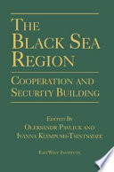 The Black Sea region : cooperation and security building /