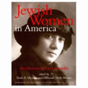 Jewish women in America : an historical encyclopedia /