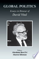 Global politics : essays in honour of David Vital /