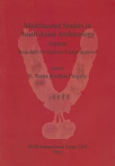 Multifaceted studies in South Asian archaeology : arpitam : festschrift for Professor Vidula Jayaswal /