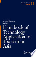 Handbook of technology application in tourism in Asia /