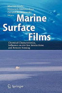 Marine surface films : chemical characteristics, influence on air-sea interactions and remote sensing /