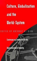 Culture, globalization, and the world-system : contemporary conditions for the representation of identity /