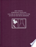 Ban Chiang, Northeast Thailand, Volume 2A : Background to the Study of the Metal Remains /