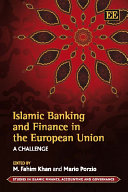 Islamic banking and finance in the European Union : a challenge /