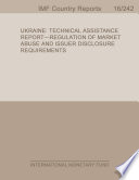 Ukraine : technical assistance report - regulation of market abuse and issuer disclosure requirements /