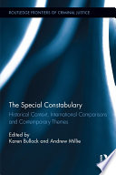 The special constabulary : historical context, international comparisons and contemporary themes /