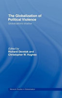 The globalization of political violence : globalization's shadow /