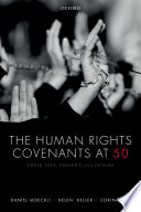 The human rights covenants at 50 : their past, present, and future /