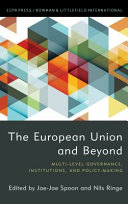 The European Union and beyond : multi-level governance, institutions, and policy-making /
