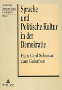 Sprache und politische Kultur in der Demokratie : Hans Gerd Schumann zum Gedenken /