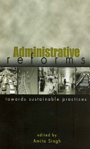 Administrative reforms : towards sustainable practices /