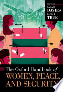 The Oxford handbook of women, peace and security /