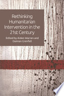 Rethinking humanitarian intervention in the 21st century /