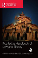 Routledge handbook of law and theory /