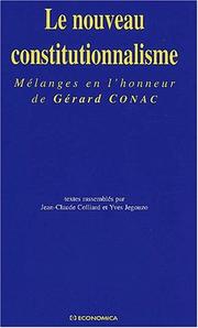 Le nouveau constitutionnalisme : mélanges en l'honneur de Gérard Conac /