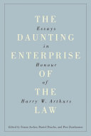 The daunting enterprise of the law : essays in honour of Harry Arthurs /