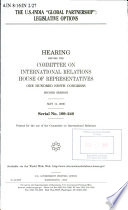 The U.S.-India "global partnership" : legislative options : hearing before the Committee on International Relations, House of Representatives, One Hundred Ninth Congress, second session, May 11, 2006