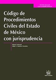 Código de procedimientos civiles del estado de México con jurisprudencia /
