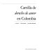 Cartilla de derecho de autor en Colombia : leyes, convenios, jurisprudencia
