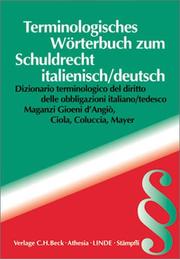 Terminologisches W�orterbuch zum Schuldrecht italienisch-deutsch = Dizionario terminologica del diritto delle obbligazioni italiano-tedesco /