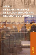 Overview of the case-law of the European Court of Human Rights, 2017