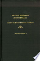 Musical humanism and its legacy : essays in honor of Claude V. Palisca /