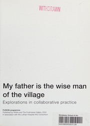 My father is the wise man of the village : explorations in collaborative practice : FUSION programme /