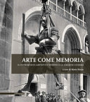 Arte come memoria : il patrimonio artistico veneto e la Grande Guerra /