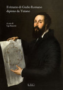 Il ritratto di Giulio Romano dipinto da Tiziano /