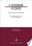 Candide iudex : Beiträge zur augusteischen Dichtung ; Festschrift für Walter Wimmel zum 75. Geburtstag /