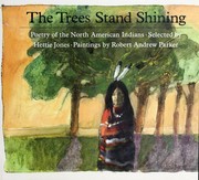 The trees stand shining : poetry of the North American Indians /