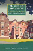 Murder at the manor : country house mysteries /