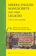 Middle English manuscripts and their legacies : a volume in honour of Ian Doyle /