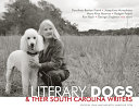 Literary dogs & their South Carolina writers /